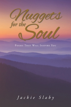 Paperback Nuggets for the Soul: Poems That Will Inspire You Book