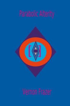 Paperback Parabolic Alterity Book