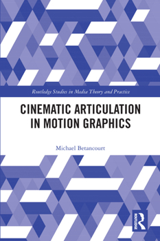 Hardcover Cinematic Articulation in Motion Graphics Book