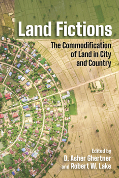 Land Fictions - Book  of the Cornell Series on Land: New Perspectives on Territory, Development, and Environment