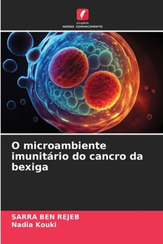 Paperback O microambiente imunitário do cancro da bexiga [Portuguese] Book