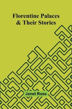 Paperback Florentine palaces & their stories Book