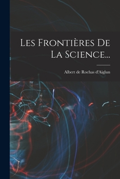 Paperback Les Frontières De La Science... [French] Book