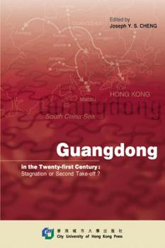 Paperback Guangdong in the Twenty-First Century: Stagnation or Second Take-Off? Book