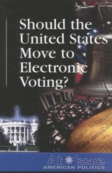 Paperback Should the United States Move to Electronic Voting? Book