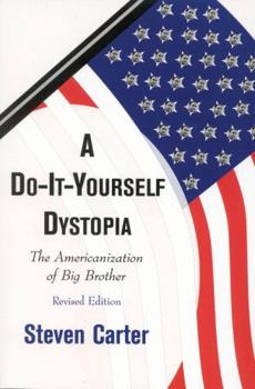 Paperback Do-It-Yourself Dystopia: The Americanization of Big Brother Book