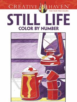 Paperback Creative Haven Still Life Color by Number Coloring Book