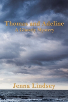 Paperback Thomas and Adeline: A Ghostly Mystery Book