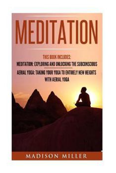 Paperback Meditation: 2 Manuscripts- Aerial Yoga, Meditation Book