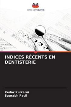 Paperback Indices Récents En Dentisterie [French] Book