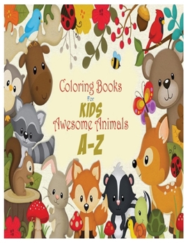 Paperback Coloring Books For Kids Awesome Animals A-Z: Zoo Animal Alphabet Coloring Books for Kids Book