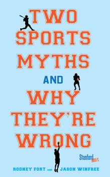 Paperback Two Sports Myths and Why They're Wrong Book