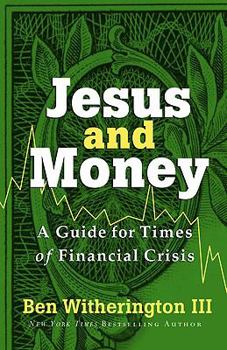 Hardcover Jesus and Money: A Guide for Times of Financial Crisis Book