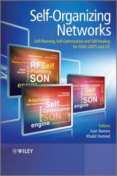 Hardcover Self-Organizing Networks: Self-Planning, Self-Optimization and Self-Healing for Gsm, Umts and Lte Book