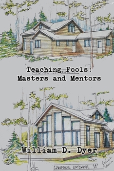 Paperback Teaching Fools: Masters and Mentors Book