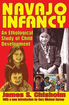 Paperback Navajo Infancy: An Ethological Study of Child Development Book