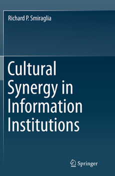Paperback Cultural Synergy in Information Institutions Book