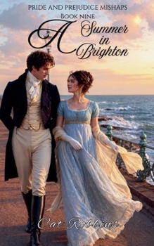 A Summer in Brighton (Pride and Prejudice Mishaps)