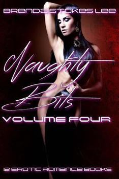 Paperback Naughty Bits, Volume 4: A 12 Book Erotic Romance Anthology Book