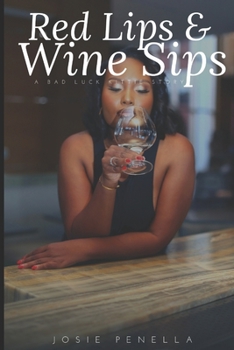 Paperback Red Lips & Wine Sips: A Bad Luck Kittie Story Book