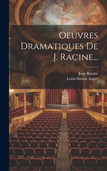 Hardcover Oeuvres Dramatiques De J. Racine... [French] Book