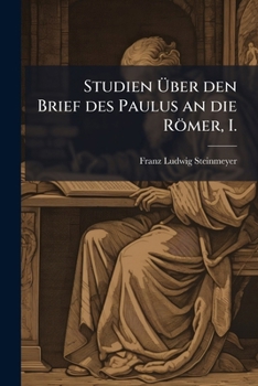 Paperback Studien Über den Brief des Paulus an die Römer, I. [German] Book