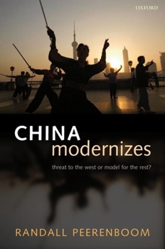 Hardcover China Modernizes: Threat to the West or Model for the Rest? Book