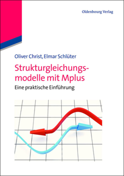 Paperback Strukturgleichungsmodelle Mit Mplus: Eine Praktische Einführung [German] Book