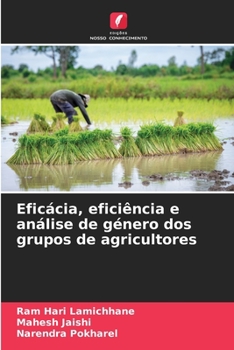 Paperback Eficácia, eficiência e análise de género dos grupos de agricultores [Portuguese] Book