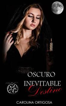 Paperback Oscuro inevitable destino [Spanish] Book