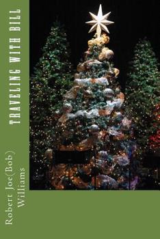 Paperback Traveling With Bill Book