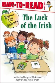 The Luck of the Irish (Ready-to-Read. Level 1) - Book  of the Robin Hill School