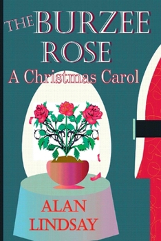Paperback The Burzee Rose: A Christmas Carol Book