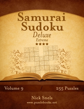 Paperback Samurai Sudoku Deluxe - Extreme - Volume 9 - 255 Logic Puzzles Book