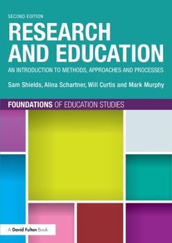 Paperback Research and Education: An Introduction to Methods, Approaches and Processes Book