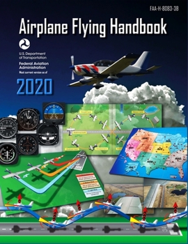 Paperback Airplane Flying Handbook: Faa-H-8083-3b Book