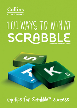 Paperback 101 Ways to Win at Scrabble: Top tips for Scrabble success (Collins Little Books) Book