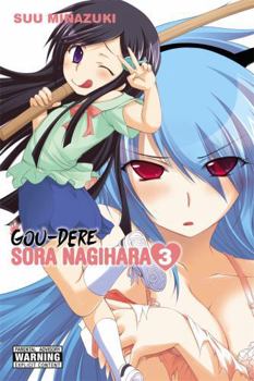 Paperback Gou-Dere Sora Nagihara, Vol. 3: Volume 3 Book