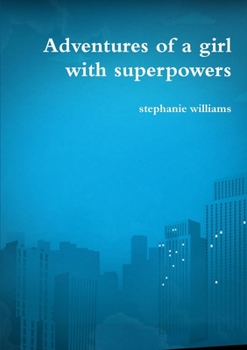 Paperback Adventures of a girl with superpowers Book