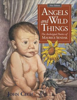 Paperback Angels and Wild Things: The Archetypal Poetics of Maurice Sendak Book