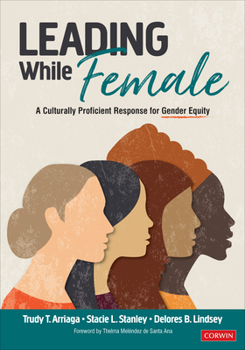 Paperback Leading While Female: A Culturally Proficient Response for Gender Equity Book