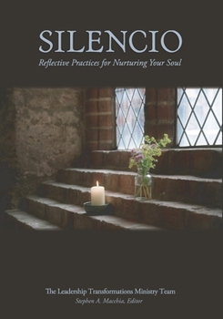 Paperback Silencio: Reflective Practices for Nurturing Your Soul Book