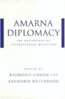 Paperback Amarna Diplomacy: The Beginnings of International Relations Book