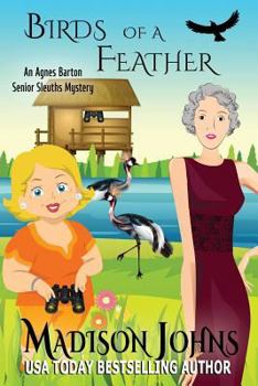 Birds of a Feather - Book #9 of the Agnes Barton Senior Sleuths Mystery