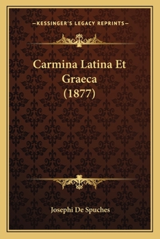 Paperback Carmina Latina Et Graeca (1877) [Italian] Book