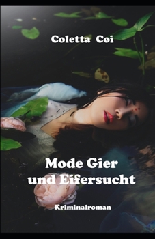 Paperback Mode Gier und Eifersucht: Kriminalroman [German] Book