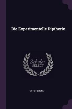 Paperback Die Experimentelle Diptherie Book