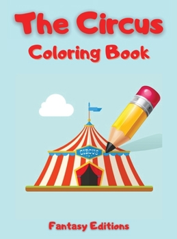 Hardcover The Circus: Coloring Book