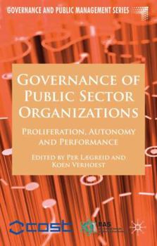 Hardcover Governance of Public Sector Organizations: Proliferation, Autonomy and Performance Book