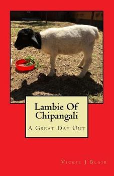 Paperback Lambie Of Chipangali: A Great Day Out Book